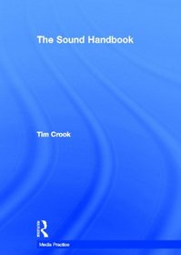The Sound Handbook (Media Practice)