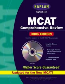 Kaplan MCAT Comprehensive Review with CD-ROM, 7th Edition : 2004 Edition