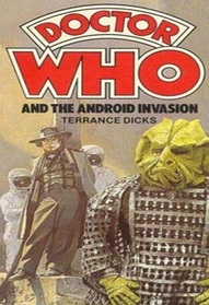 Doctor Who and the Android Invasion (Doctor Who: Fourth Doctor)