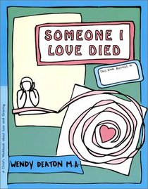 Someone I Love Died: A Child's Workbook About Loss and Grieving