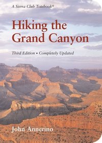 Hiking the Grand Canyon (Sierra Club Totebook)