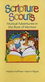 Scripture Scouts: Musical Adventures in the Book of Mormon
