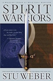 Spirit Warriors : Strategies for the Battles Christian Men and Women Face Every Day