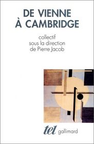 De vienne a cambridge (l'hritage du positivisme logique de 195 (French Edition)