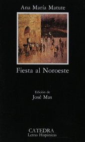 Fiesta Al Noroeste (Letras Hispanicas)