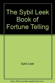 The Sybil Leek Book of Fortune Telling.