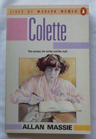 Colette (Lives of Modern Women)