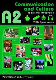 A2 Communication and Culture: The Essential Introduction (Essentials)