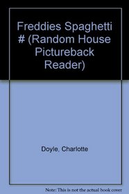 FREDDIE'S SPAGHETTI (Random House Pictureback Reader)