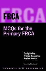 FRCA: MCQs for the Primary FRCA (FRCA Study Guides)