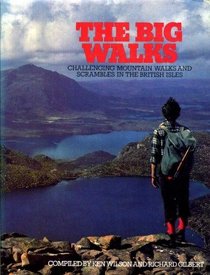 The Big Walks: Challenging Mountain Walks and Scrambles in the British Isles (Teach Yourself)