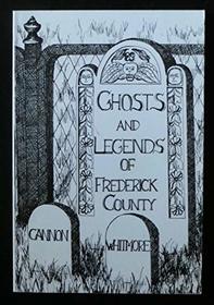 Ghosts & Legends of Frederick County
