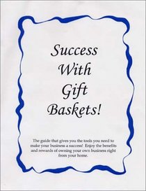 Success With Gift Baskets