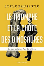 Triomphe et la chute des dinosaures (Le)