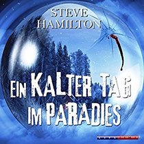 Ein kalter Tag im Paradies (A Cold Day in Paradise) (Alex McKnight, Bk 1) (Audio CD) (German Edition)