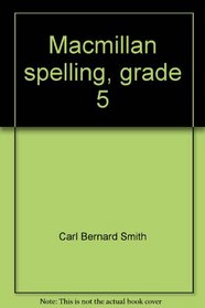 Macmillan spelling, grade 5 (Series S)