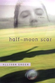 Half-Moon Scar