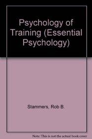 Psychology of Training (Essential Psychology)