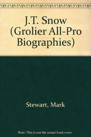 J.T. Snow (Grolier All-Pro Biographies)