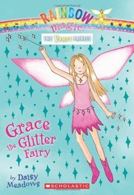 Grace The Glitter Fairy (Rainbow Magic)