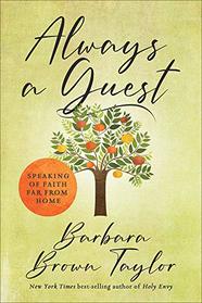 Always a Guest: Speaking of Faith Far from Home