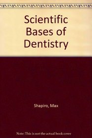 Scientific Bases of Dentistry