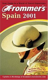 Frommer's Spain 2001 (Frommer's Complete)