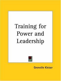 Training for Power and Leadership