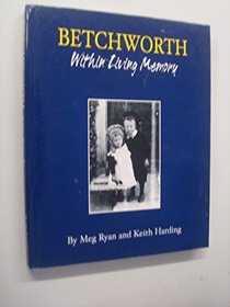 Betchworth within Living Memory
