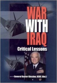 War With Iraq: Critical Lessons