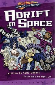 Out of This World: Adrift in Space