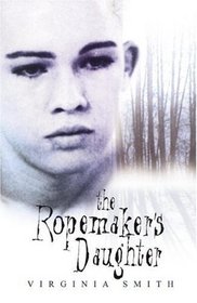 The Ropemaker's Daughter