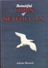The Beautiful Birds of Seychelles