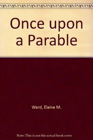 Once upon a Parable