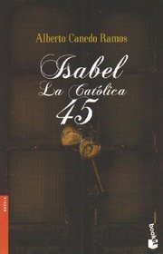 Isabel la Catolica/ Isabel the Catholic (Spanish Edition)