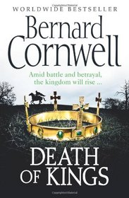 Death of Kings. Bernard Cornwell (The Warrior Chronicles)