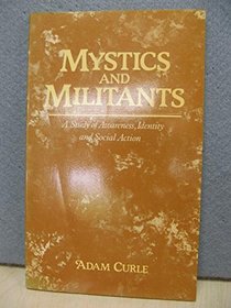 Mystics and Militants: Study of Awareness, Identity and Social Action (Social Science Paperbacks)