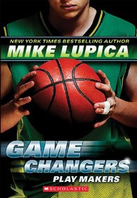 Play Makers (Game Changers, Bk 2)