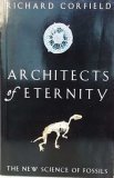 Architects of Eternity: The New Science of Fossils