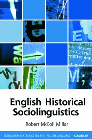 English Historical Sociolinguistics (Edinburgh Textbooks on the English Language - Advanced)