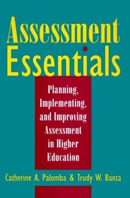 Assessment Essentials: Planning, Implementing, Improving