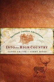 Into the High Country: Spiritual Outdoor Adventures