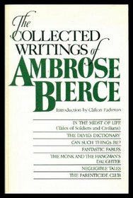 The Collected Writings of Ambrose Bierce