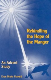 Rekindling the Hope of the Manger: An Advent Study