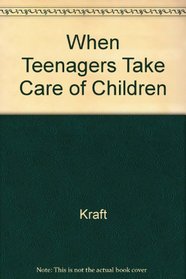 When Teenagers Take Care of Children
