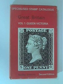 Great Britain Specialised Stamp Catalogue: Queen Victoria v. 1