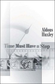 Time Must Have a Stop (Coleman Dowell British Literature Series)