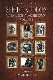 Sherlock Holmes: Adventures Beyond the Canon