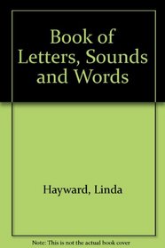 Book of Letters, Sounds and Words