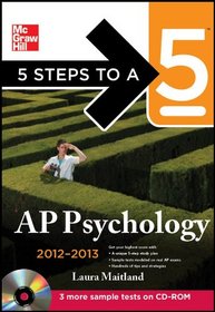 5 Steps to a 5 AP Psychology with CD-ROM, 2012-2013 Edition (5 Steps to a 5 on the Advanced Placement Examinations Series)
